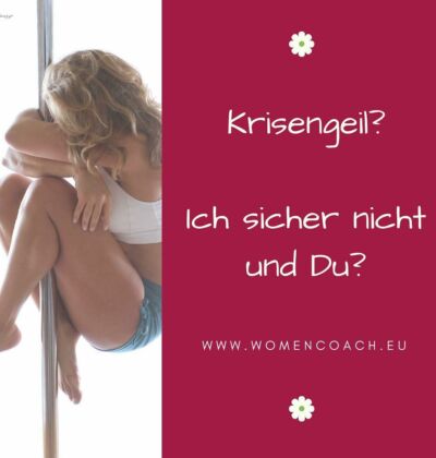 Krisengeil? Ich sicher nicht. Du?