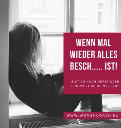 Wenn wieder mal alles besch…. ist!